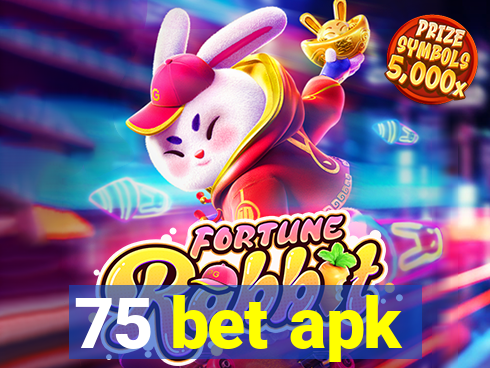 75 bet apk